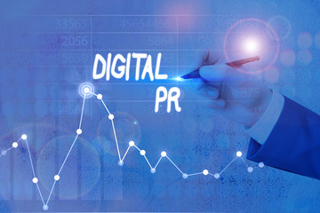 Text sign showing Digital Pr. Business photo showcasing marketing strategy used to increase their online presence