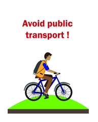 Man rides a bicycle. Avoid Public Transport concept. Man uses personal transport. Self-quarantine, social distancing. Stop coronavirus. Flat vector Illustration isolated on white background.