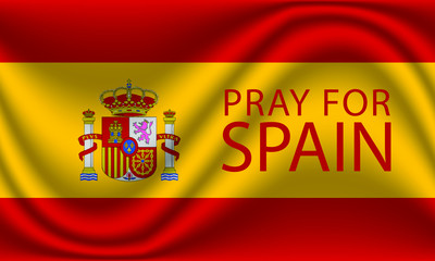 Obraz premium Pray for Spain is written on wrinkled Spanish flag, Vector illustration.