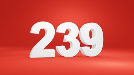 Number 239 in white on red background, isolated number 3d render