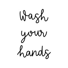 Wash your hands hand lettering on white background