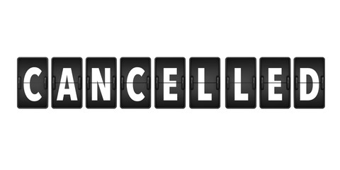 Cancelled Sign as Flip Countdown Mechanical Airport Board. 3d Rendering