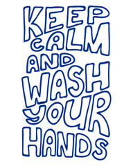 keep calm and wash yor hands