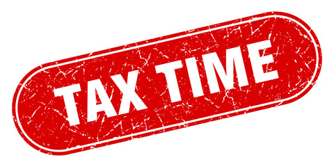 tax time sign. tax time grunge red stamp. Label