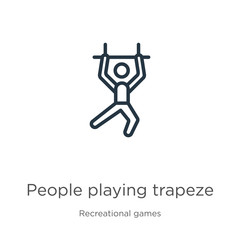People playing trapeze icon. Thin linear people playing trapeze outline icon isolated on white background from recreational games collection. Line vector sign, symbol for web and mobile