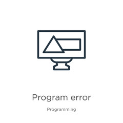 Program error icon. Thin linear program error outline icon isolated on white background from programming collection. Line vector sign, symbol for web and mobile