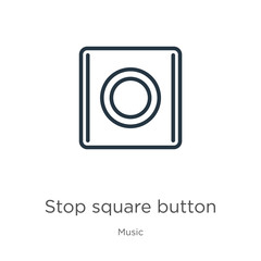 Stop square button icon. Thin linear stop square button outline icon isolated on white background from music collection. Line vector sign, symbol for web and mobile