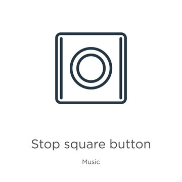 Stop square button icon. Thin linear stop square button outline icon isolated on white background from music collection. Line vector sign, symbol for web and mobile