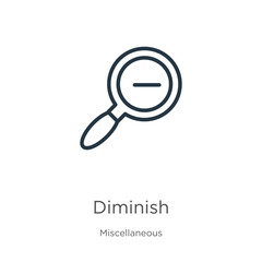 Diminish icon. Thin linear diminish outline icon isolated on white background from miscellaneous collection. Line vector sign, symbol for web and mobile
