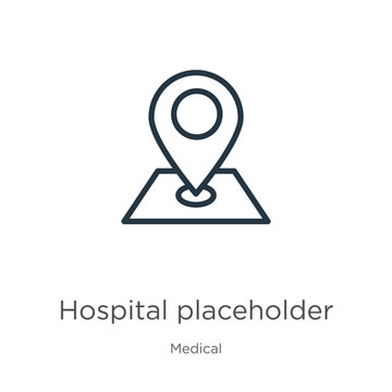 Hospital placeholder icon. Thin linear hospital placeholder outline icon isolated on white background from medical collection. Line vector sign, symbol for web and mobile