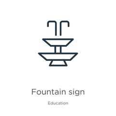 Fountain sign icon. Thin linear fountain sign outline icon isolated on white background from education collection. Line vector sign, symbol for web and mobile