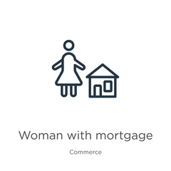 Woman with mortgage icon. Thin linear woman with mortgage outline icon isolated on white background from commerce collection. Line vector sign, symbol for web and mobile