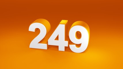 Number 249 in white on orange gradient background, isolated number 3d render