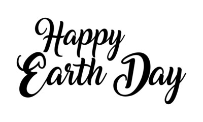 Fototapeta na wymiar Happy Earth Day Creative Cursive Black Color handwritten lettering on white background.