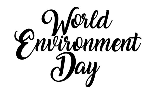 World Environment Day Creative Cursive handwritten lettering on white background.