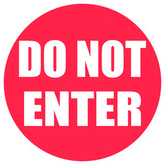 Do not enter sign on red background with white text