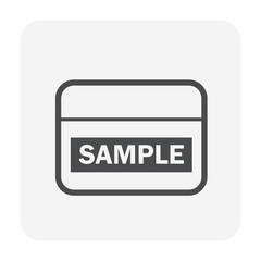Sample or sampling vector icon. May called specimen in container cup, can, cap i.e. soil, urine, sputum, fecal or water for test, analysis, research in laboratory of agriculture, medical, engineering.