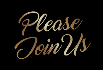 Gradient gold hand writing wedding word PLEASE JOIN US
