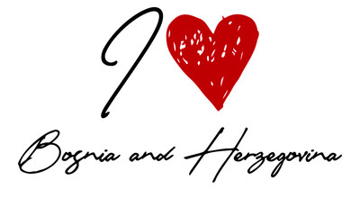 I love Bosnia and Herzegovina Red Heart and Creative Cursive handwritten lettering on white background.