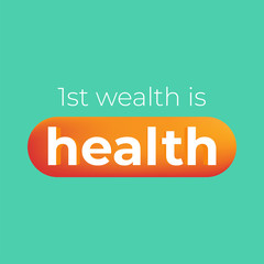 1st wealth is health quote, with green background