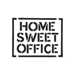 Home Sweet Office typography. Vector illustration.