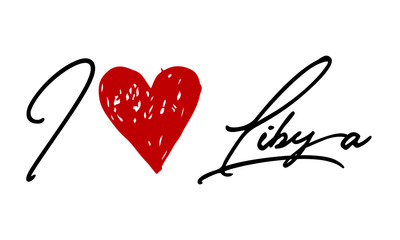 I love Libya Red Heart and Creative Cursive handwritten lettering on white background.