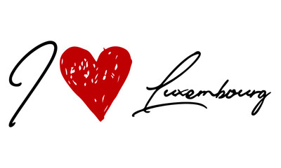 I love Luxembourg Red Heart and Creative Cursive handwritten lettering on white background.