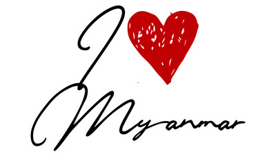 I love Myanmar Red Heart and Creative Cursive handwritten lettering on white background.