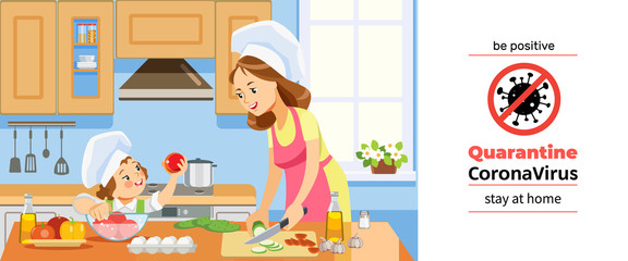 Coronavirus or Covid-19 quarantine. Mother and kid girl preparing healthy food at home together. Family cooking at home in kitchen during coronavirus crisis. Be positive. Cartoon vector illustration