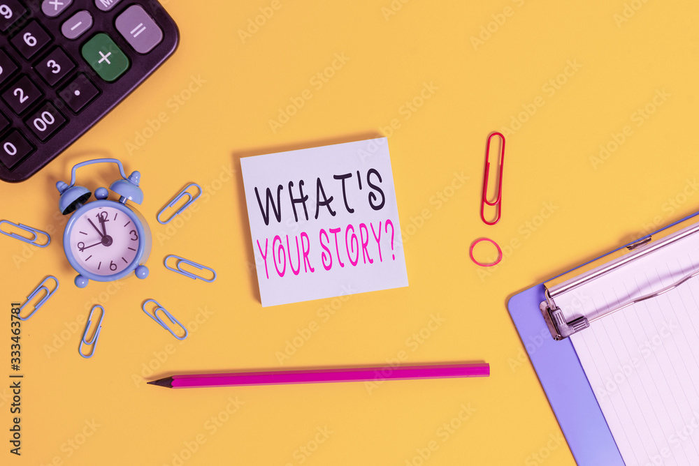 Fototapete handwriting text writing whats is your storyquestion. conceptual photo manner of asking demonstratin