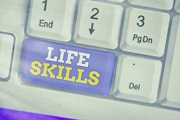 Text sign showing Life Skills. Business photo text skill that is necessary for full participation...