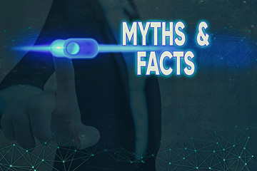 Handwriting text writing Myths And Facts. Conceptual photo usually traditional story of ostensibly...