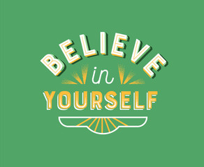 Believe in yourself retro lettering quote sign