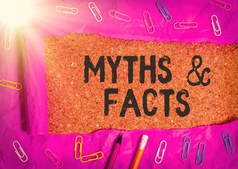 Word writing text Myths And Facts. Business photo showcasing usually traditional story of...