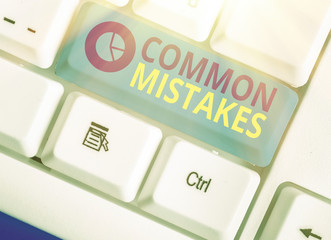 Writing note showing Common Mistakes. Business concept for actions that are often used...
