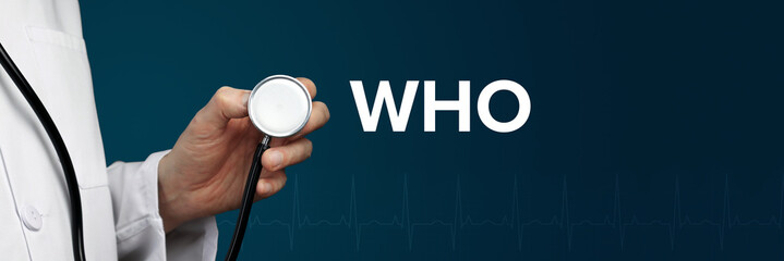 WHO. Arzt im Kittel hält Stethoskop. Das Wort WHO steht daneben. Symbol für Medizin, Krankheit,...