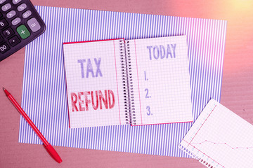 Handwriting text writing Tax Refund. Conceptual photo refund on tax when the tax liability is less...