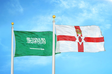 Saudi Arabia and Northern Ireland two flags on flagpoles and blue cloudy sky