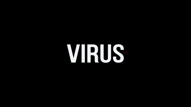 Virus. Animation of Text With Glitch Effect. Alpha Channel
