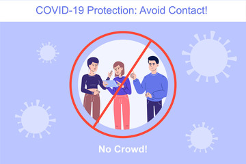 Avoid Contact during the COVID-19 novel period. Coronavirus protection concept. No crowd. Safety rule to preventing infection in crowd. Infographics vector illustration