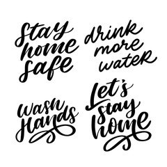 Slogan stay at home safe quarantine pandemic letter text words calligraphy vector illustration