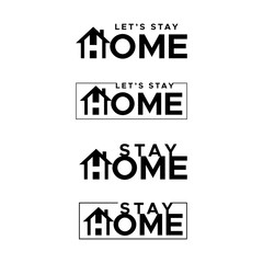 Let's stay home. Stay home. Flat vector icon for apps and websites.