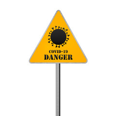 Coronavirus Danger Road Sign. Covid-19 Warning 3D Render