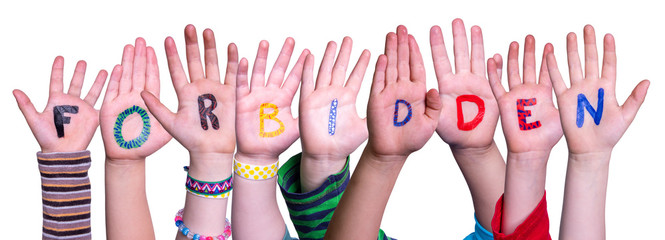 Children Hands Building Colorful English Word Forbidden. White Isolated Background