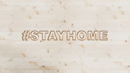 Hashtag Stay Home on a wooden background