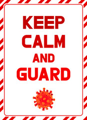 Vector keep calm and guard coronavirus COVID-19 prohibition signs concept.