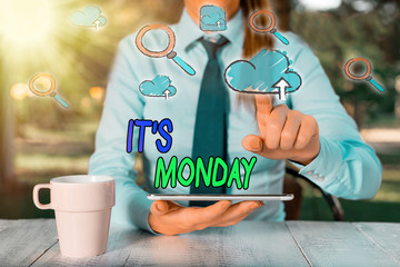 Conceptual hand writing showing Its Monday. Concept meaning welcoming the first day of the week...