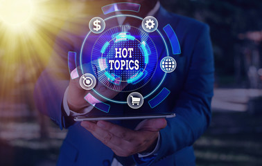 Text sign showing Hot Topics. Business photo showcasing subject that a lot of showing are arguing...