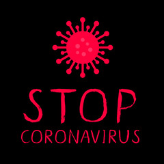 Stop Coronavirus brush lettering on black background. Novel Corona virus covid-19 pandemic. Vector template for typography poster, banner, flyer, etc.