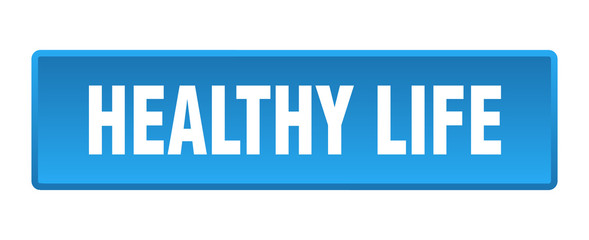 healthy life button. healthy life square blue push button
